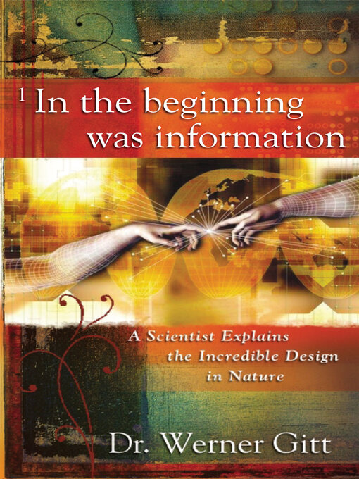 Title details for In the Beginning was Information by Dr. Werner Gitt - Available